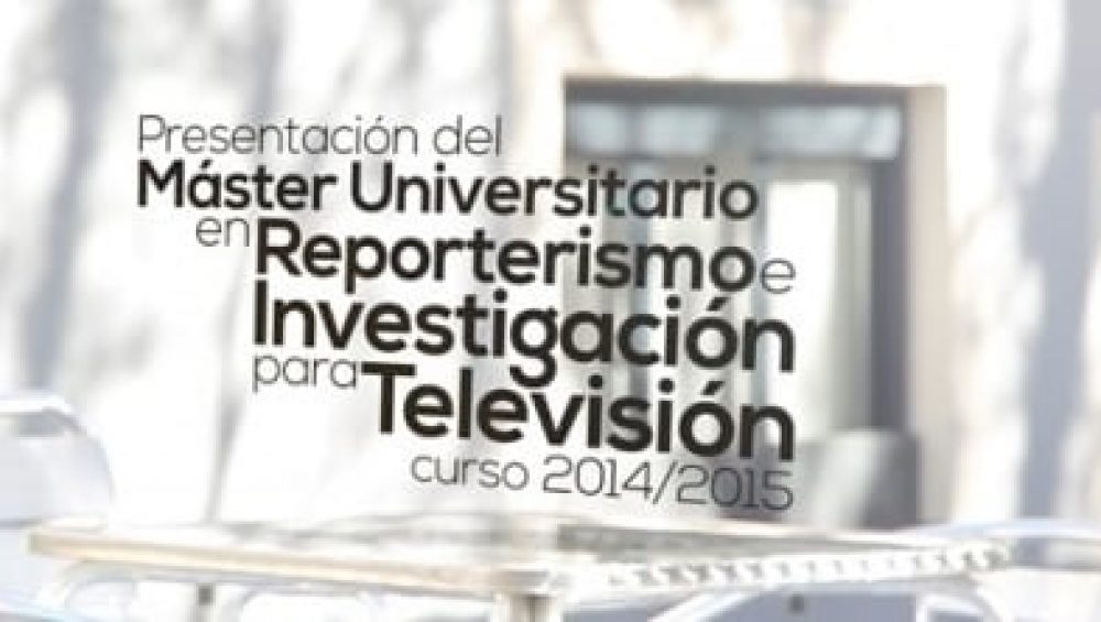 master reporterismo investigacion periodistica