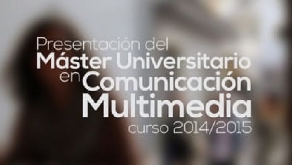 master universitario comunicacion multimedia